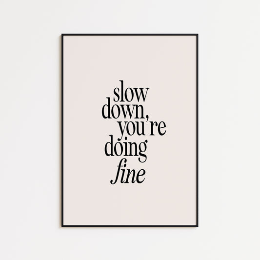 Black Slow Down Lyric Print