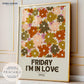 Green Friday I'm In Love Print